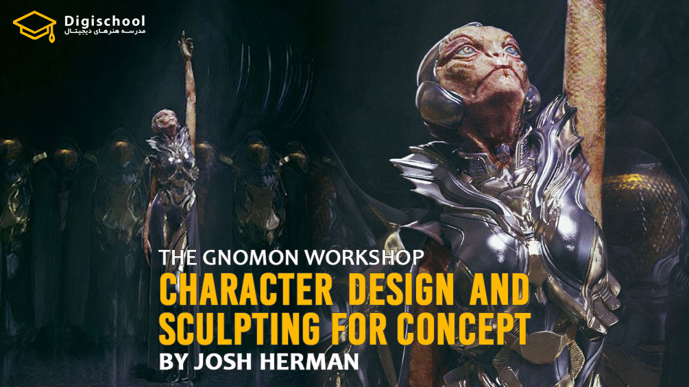 Gnomon-Character-Design-and-Sculpting-for-Concept-by-Josh-Herman-
