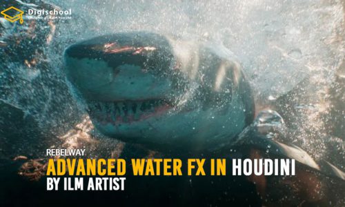آموزش FX پیشرفته آب در هودینی (Houdini) با هنرمند ILM